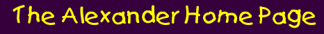 Alexander Home Page
